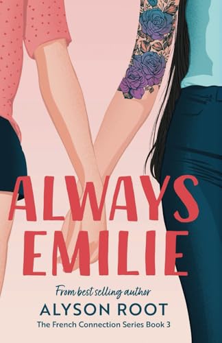Always Emilie: A Sapphic Romance (The French Connection Series, Band 3) von J&M Books