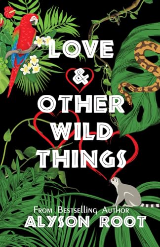Love & Other Wild Things von Sapphire Books Publishing