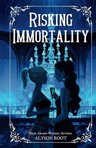 Risking Immortality (The Loch & Key Series, Band 1)