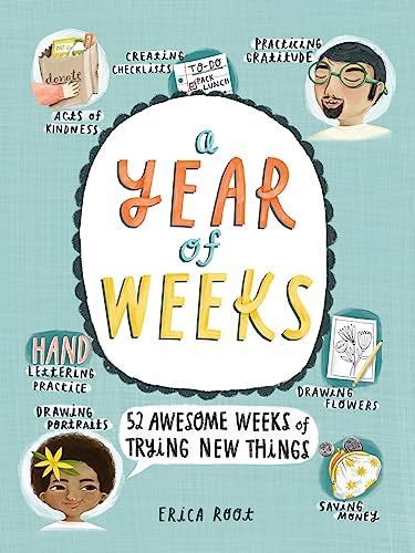 A Year of Weeks: 52 Awesome Weeks of Trying New Things