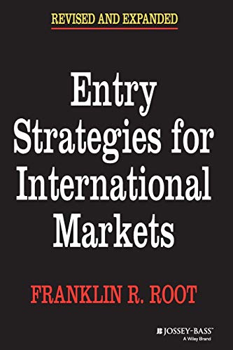 Entry Strategies for International Markets, 2nd, Revised and Expanded Edition von JOSSEY-BASS