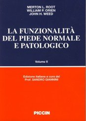 La funzionalità del piede normale e patologico (Vol. 2) von Piccin-Nuova Libraria