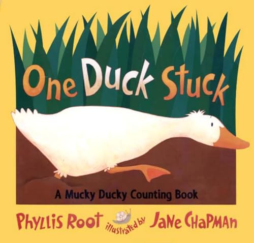 One Duck Stuck: A Mucky Ducky Counting Book One Duck Stuck: A Mucky Ducky Counting Book