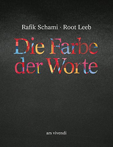 Die Farbe der Worte - Kurzgeschichten von Rafik Schami mit Illustrationen von Root Leeb: Jubiläumsausgabe