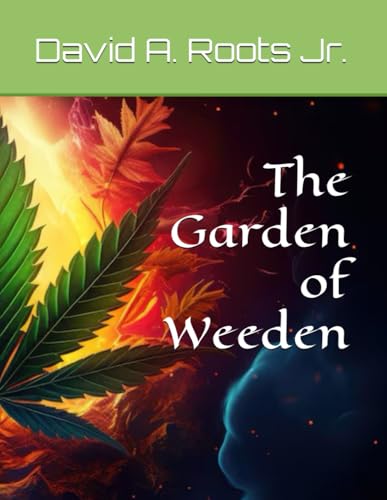 The Garden of Weeden von Independently published