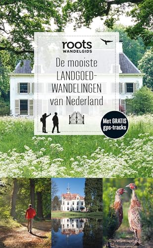 De mooiste landgoedwandelingen van Nederland (Roots Wandelgids) von Fontaine Uitgevers
