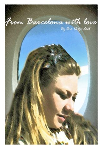 From Barcelona with Love From Barcelona with Love von CreateSpace Independent Publishing Platform