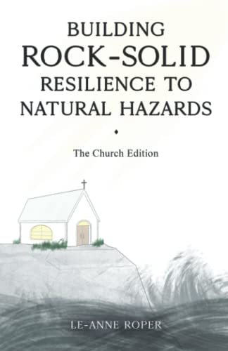 Building Rock-Solid Resilience to Natural Hazards: The Church Edition