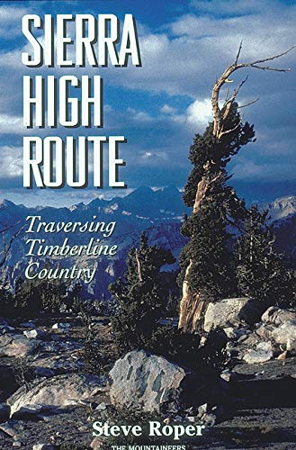 The Sierra High Route: Traversing Timberline Country