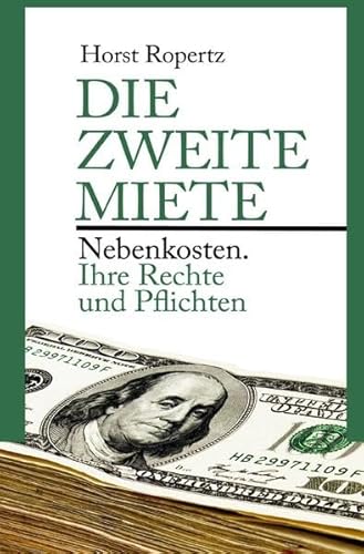 Die zweite Miete. Nebenkosten: Ihre Rechte und Pflichten