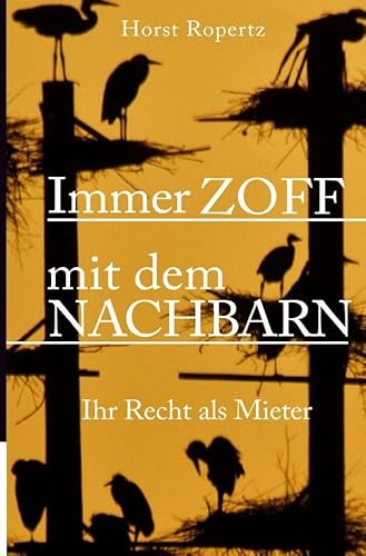 Immer Zoff mit dem Nachbarn. Ihr Recht als Mieter von epubli