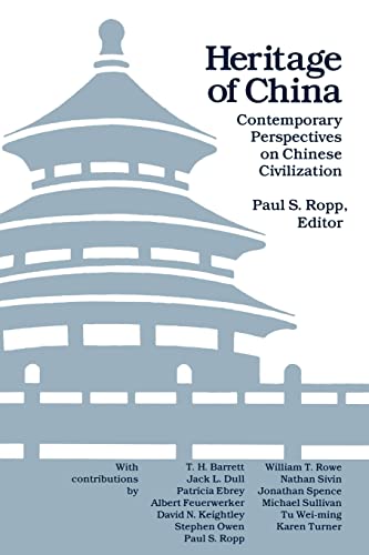 Heritage of China: Contemporary Perspectives on Chinese Civilization von University of California Press