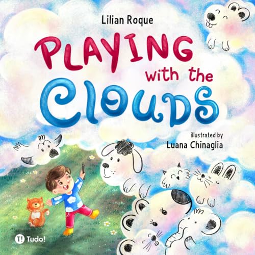 Playing with the Clouds von Tudo! Editora