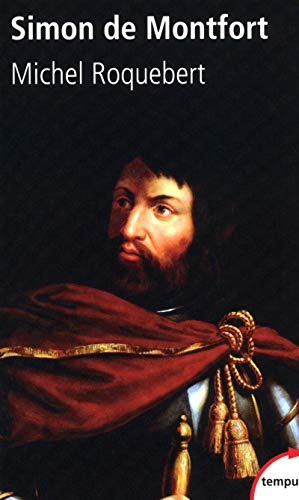Simon de Montfort bourreau et martyr von TEMPUS PERRIN