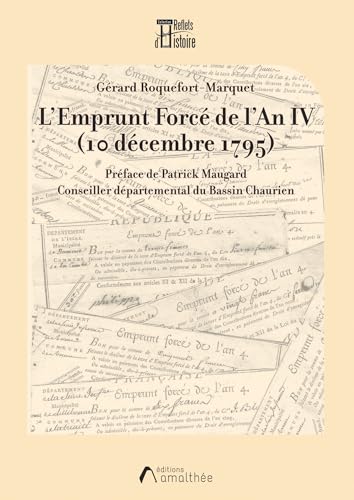 Emprunt Forcé de l'An IV: 10 décembre 1795 von AMALTHEE