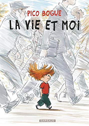 Pico Bogue - Tome 1 - La Vie et moi von DARGAUD