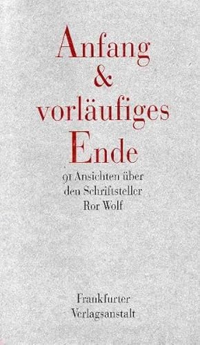 Anfang und vorläufiges Ende: Materialienband Anfang und vorläufiges Ende: Materialienband von Schöffling