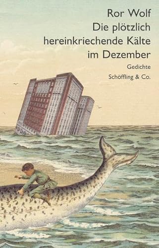 Die plötzlich hereinkriechende Kälte im Dezember: Gedichte von Schoeffling + Co.