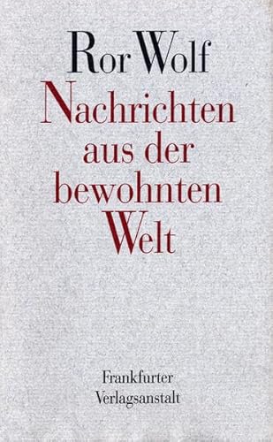 Nachrichten aus der bewohnten Welt: Prosa von Schöffling