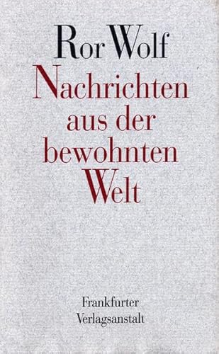 Nachrichten aus der bewohnten Welt: Prosa von Schoeffling + Co.