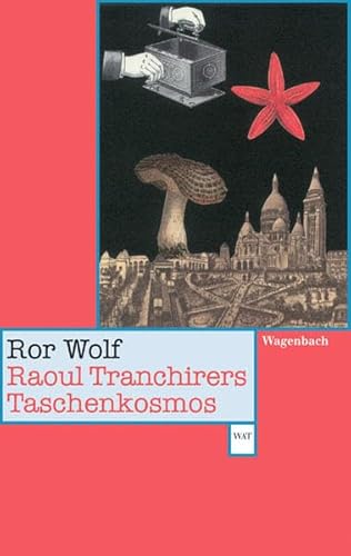 Raoul Tranchirers Taschenkosmos: Zus.-gest. u. Nachw. v. Günter Kämpf. Originalausgabe (WAT) von Wagenbach, K