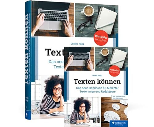 Texten können: Das neue Handbuch für Marketer, Texterinnen und Redakteure