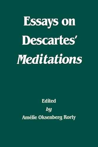 Essays on Descartes' Meditations (Philosophical Traditions): Volume 4 von University of California Press