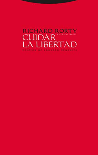 Cuidar la libertad : entrevistas sobre política y filosofía (Estructuras y Procesos. Filosofía) von Editorial Trotta, S.A.
