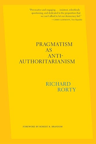Pragmatism as Anti-Authoritarianism
