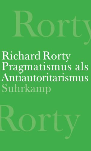 Pragmatismus als Antiautoritarismus