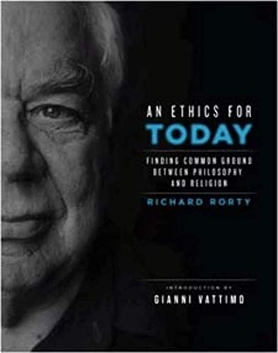 An Ethics for Today: Finding Common Ground Between Philosophy and Religion von Columbia University Press