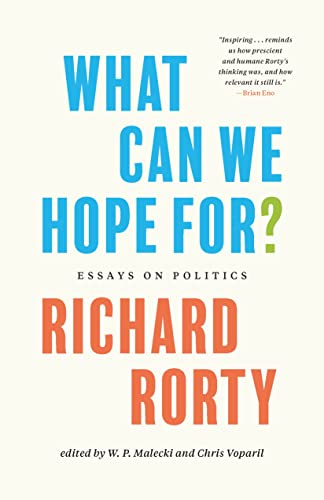 What Can We Hope For?: Essays on Politics von Princeton University Press