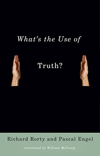 What's the Use of Truth? von Columbia University Press