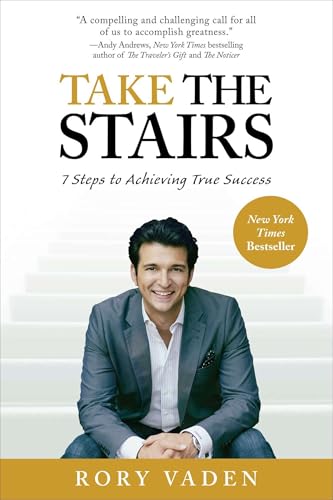 Take the Stairs: 7 Steps to Achieving True Success von Tarcher