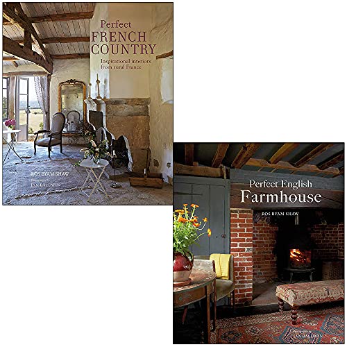 Perfect French Country & Perfect English Farmhouse By Ros Byam Shaw 2 Books Collection Set