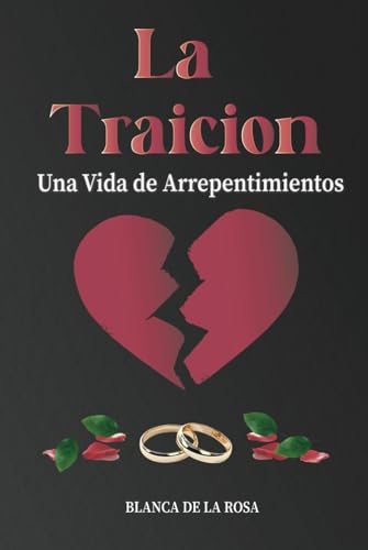 La Traición: Una Vida de Arrepentimientos von Hmdpublishing