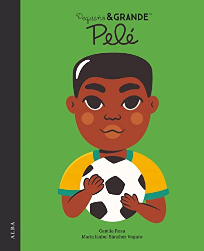 Pequeño&Grande Pelé (Pequeña & Grande, Band 49)