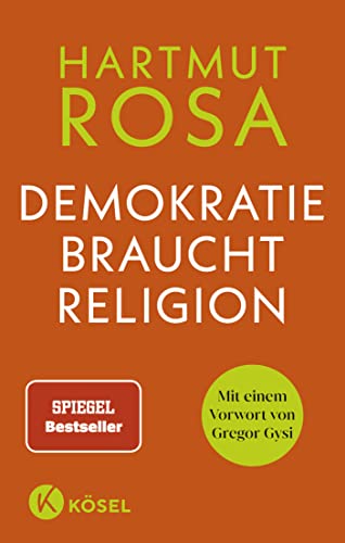 Demokratie braucht Religion: Mit einem Vorwort von Gregor Gysi