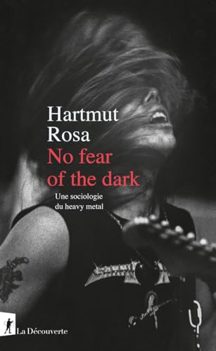 No fear of the dark - Une sociologie du Heavy Metal von LA DECOUVERTE