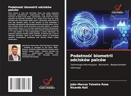 Podatno¿¿ biometrii odcisków palców: Technologia informacyjna - Biometria - Bezpiecze¿stwo informacji von Wydawnictwo Nasza Wiedza