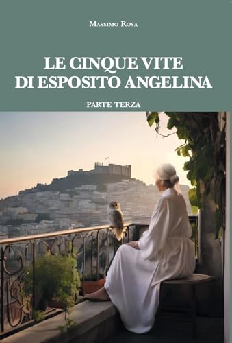 Le cinque vite di Esposito Angelina (Vol. 3) (Tracce di memoria) von La valle del tempo