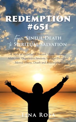 Redemption #651: From Sinful Death to Spiritual Salvation Redemption #651: From Sinful Death to Spiritual Salvation von Xulon Press
