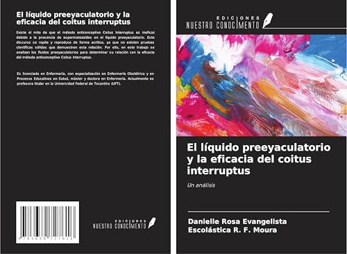 El líquido preeyaculatorio y la eficacia del coitus interruptus: Un análisis von VDM Verlag