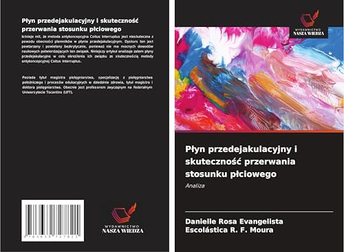 P¿yn przedejakulacyjny i skuteczno¿¿ przerwania stosunku p¿ciowego: Analiza von VDM Verlag