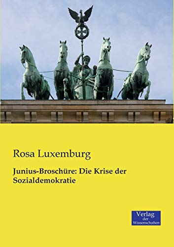 Junius-Broschüre: Die Krise der Sozialdemokratie von Vero Verlag