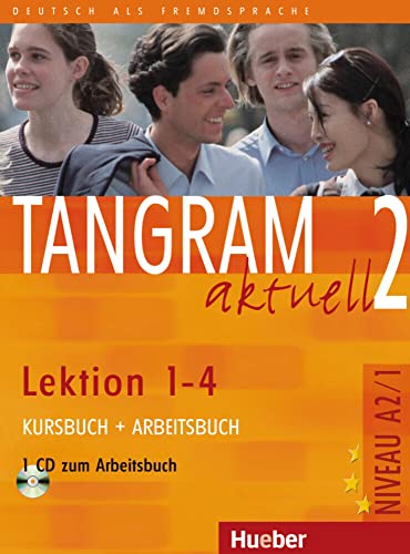 Tangram aktuell 2 – Lektion 1–4: Deutsch als Fremdsprache / Kursbuch + Arbeitsbuch mit Audio-CD zum Arbeitsbuch: Niveau A 2 / 1 von Hueber Verlag GmbH