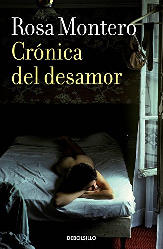 Crónica del desamor / Absent Love: A Chronicle (Best Seller)