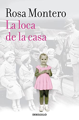 La loca de la casa / The Crazed Woman Inside Me (Best Seller) von DEBOLSILLO