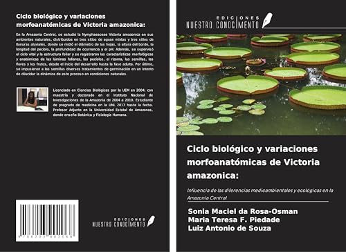 Ciclo biológico y variaciones morfoanatómicas de Victoria amazonica:: Influencia de las diferencias medioambientales y ecológicas en la Amazonia Central von Ediciones Nuestro Conocimiento