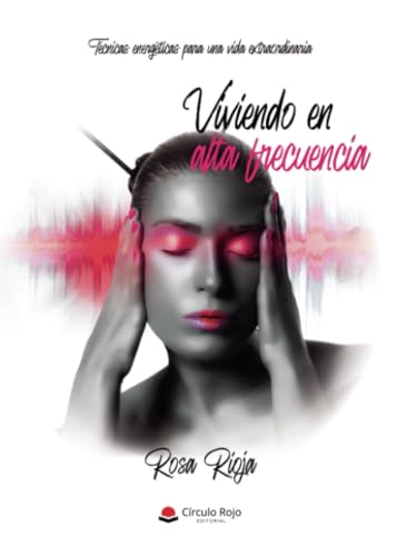 Viviendo en alta frecuencia